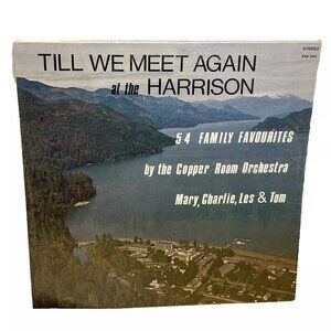 Til We Meet Again At The Harrison (54 Family Favourites) (Vinyl, 1974) Not On La